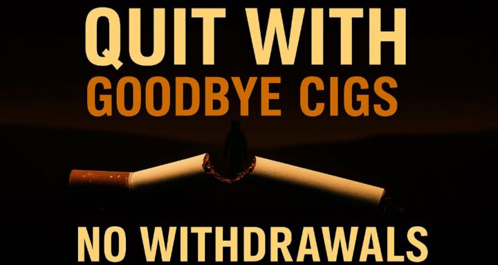Goodbye Cigs