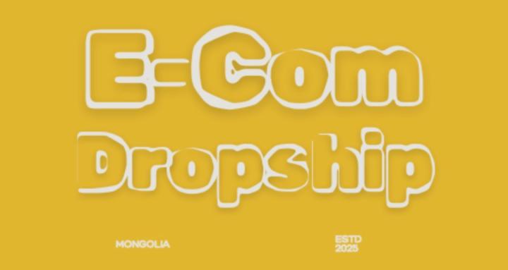 E-Com/Dropship Mongolia
