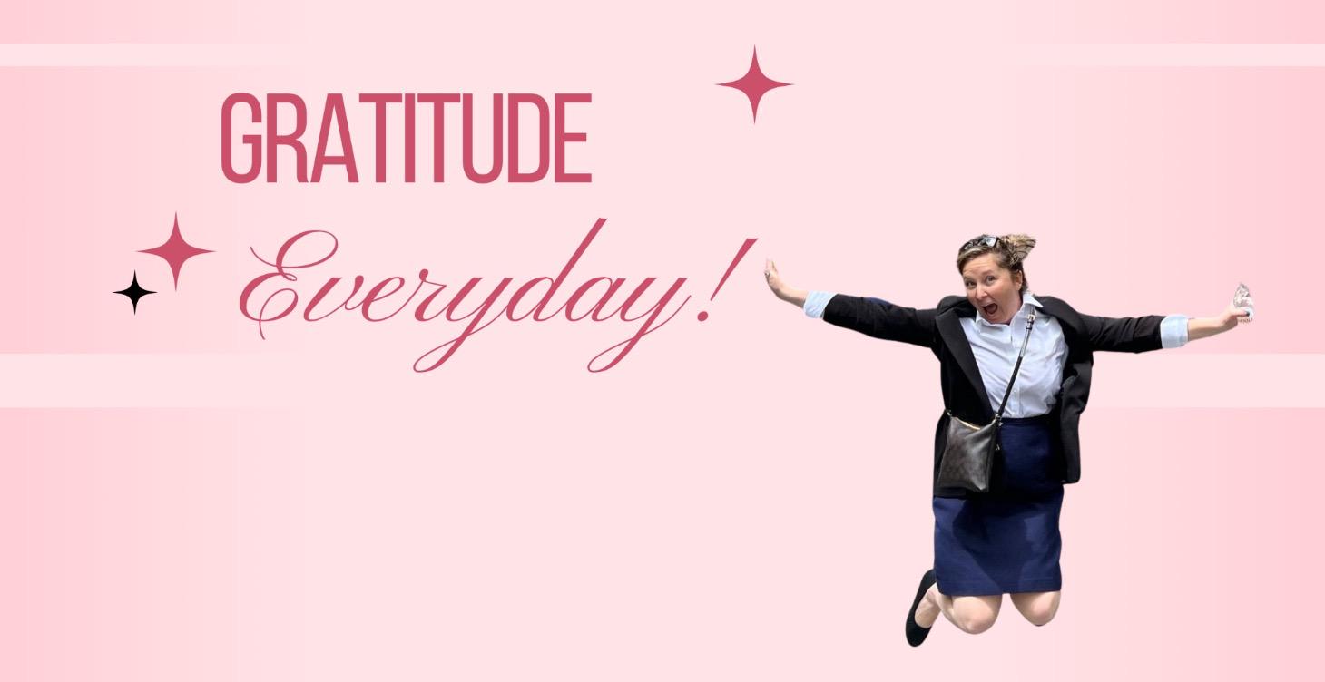 Grateful Everyday!