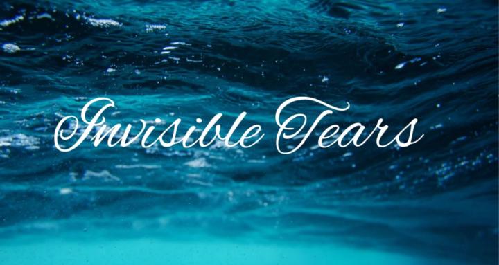 Invisible Tears