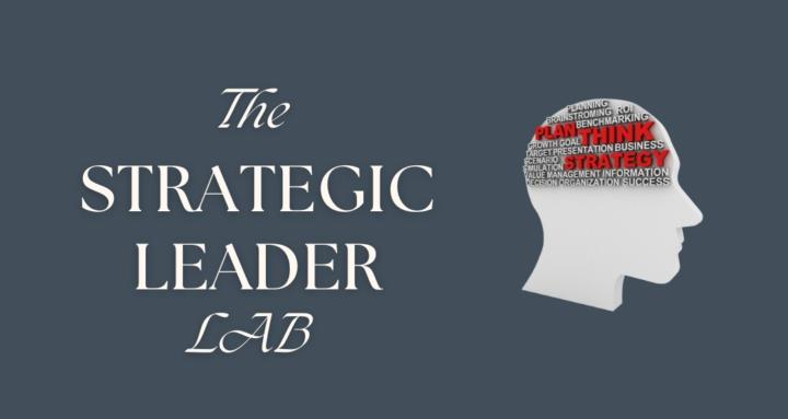 The Strategic Leader Lab