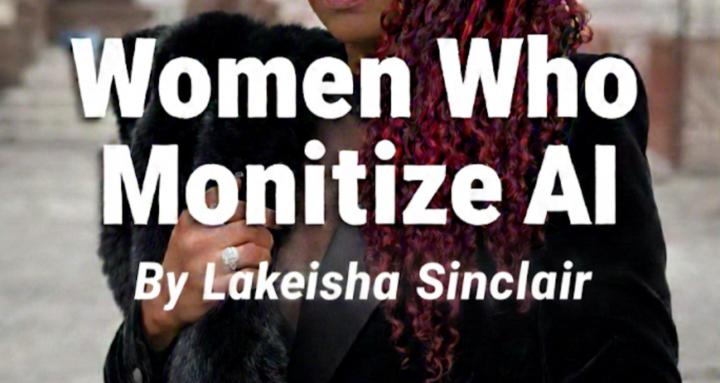 Women Who Monetize AI