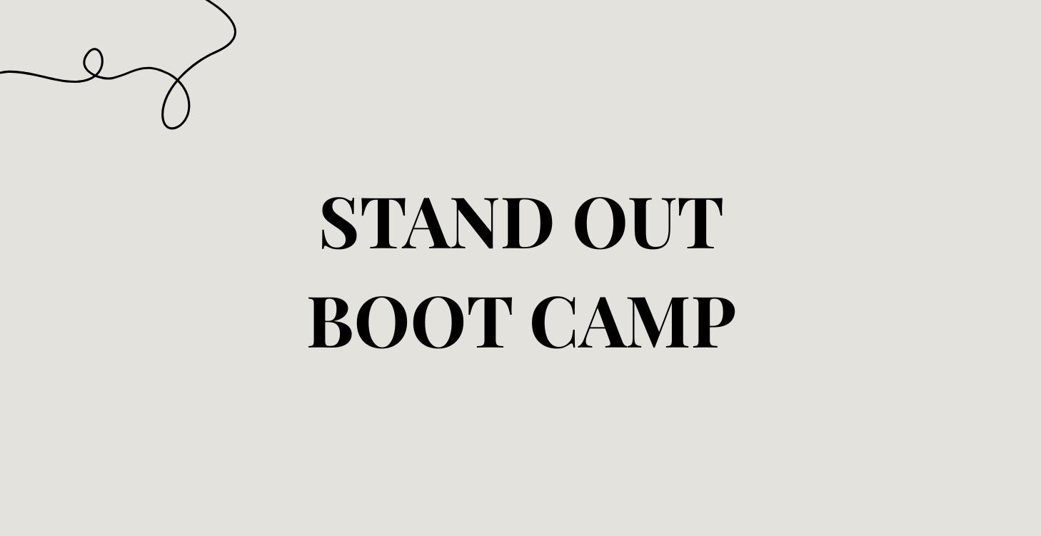 STAND OUT BOOTCAMP