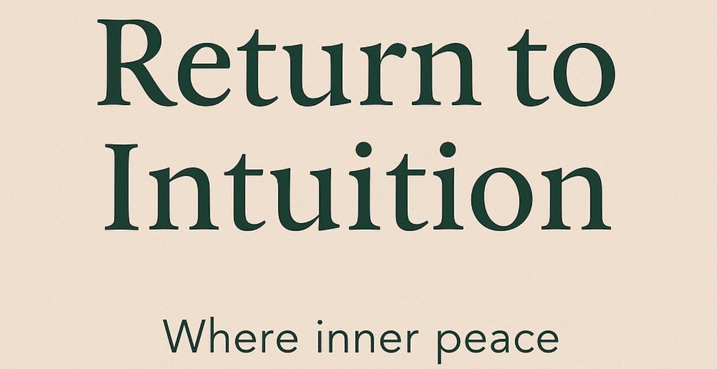 Return to Intuition