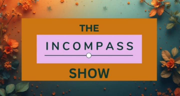 The Incompass Show