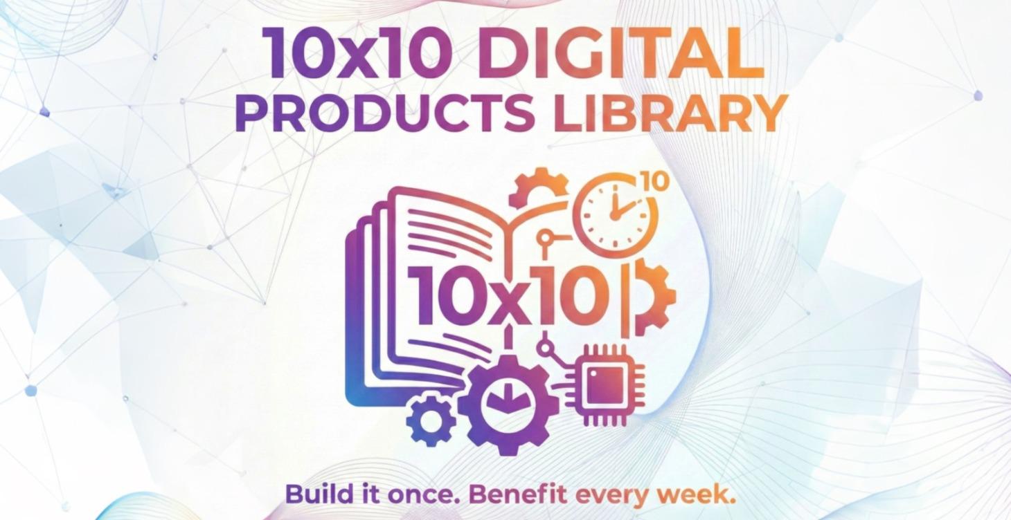 10 x 10 Digital Products Library