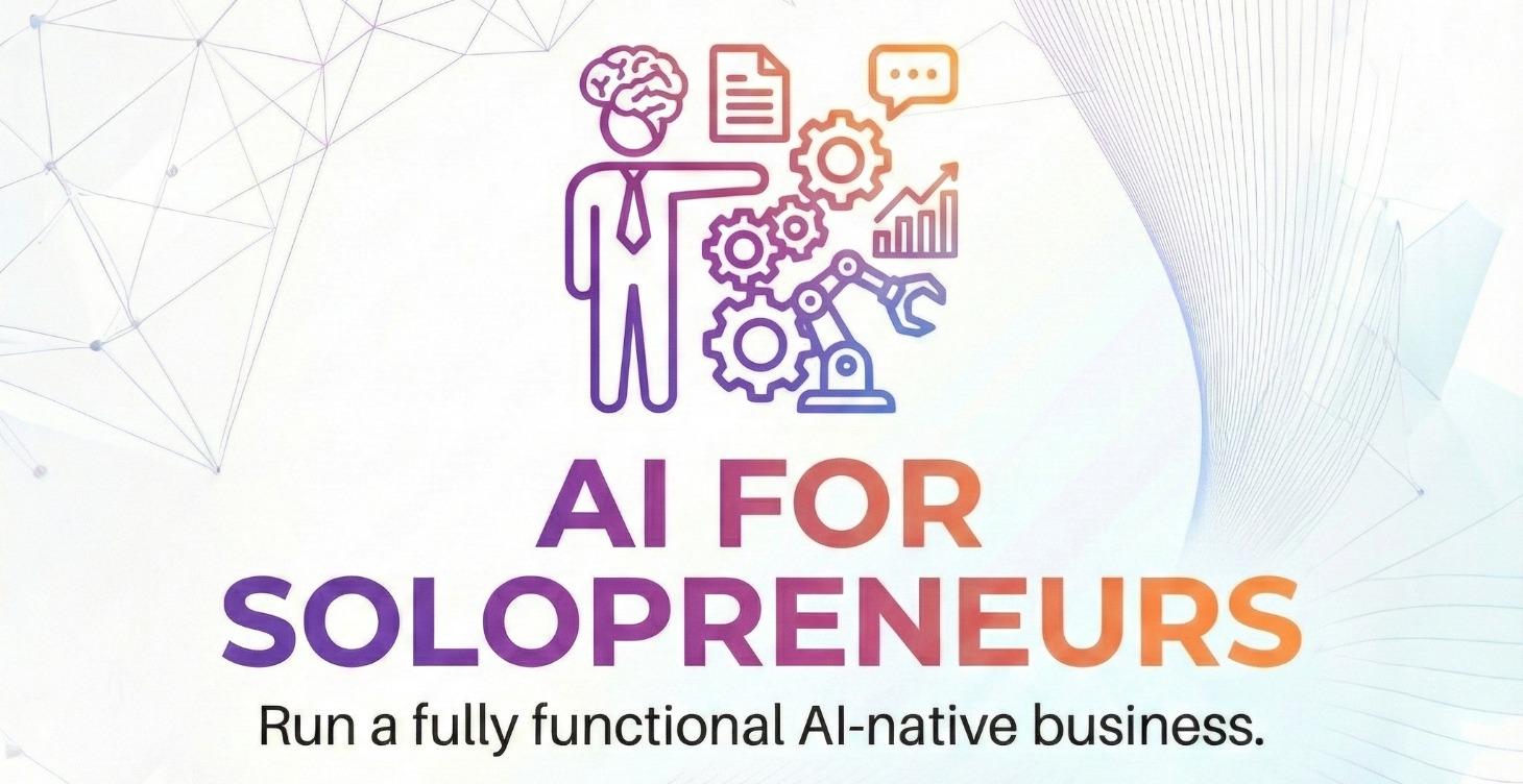 🚀 AI for Soloprenuers (GOING LIVE JAN 2026)