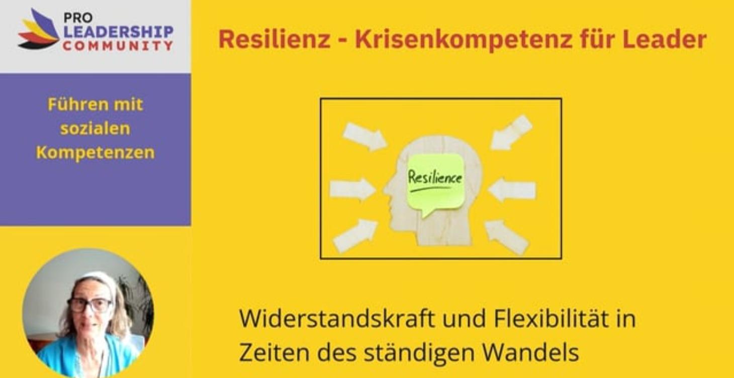 Resilienz - Krisenkompetenz für Leader