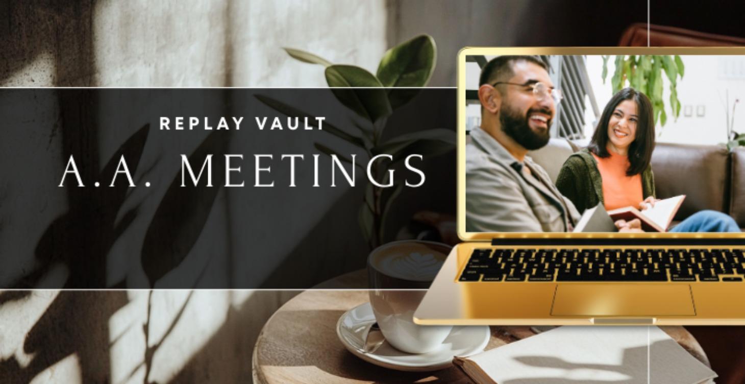 A.A. Meetings (Replays)