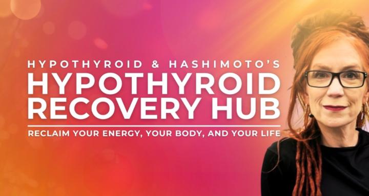 Hypothyroid Recovery Hub