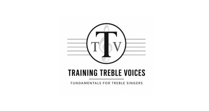 Training Treble Voices: Basics