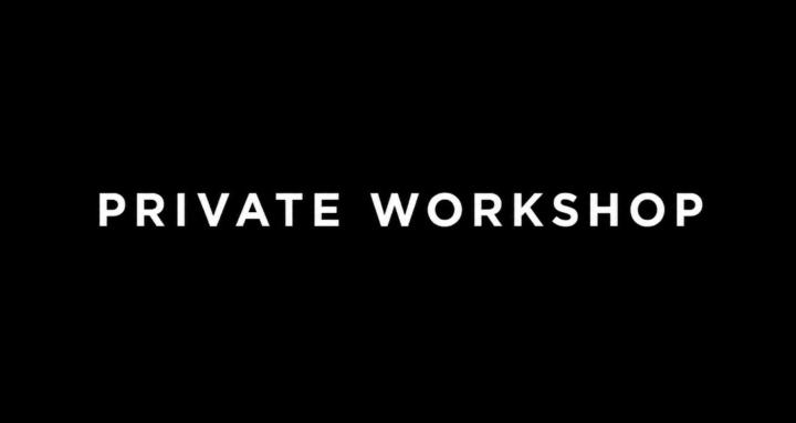 Private Workshop