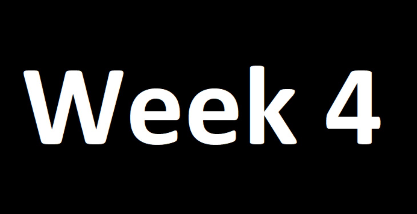 Week 4