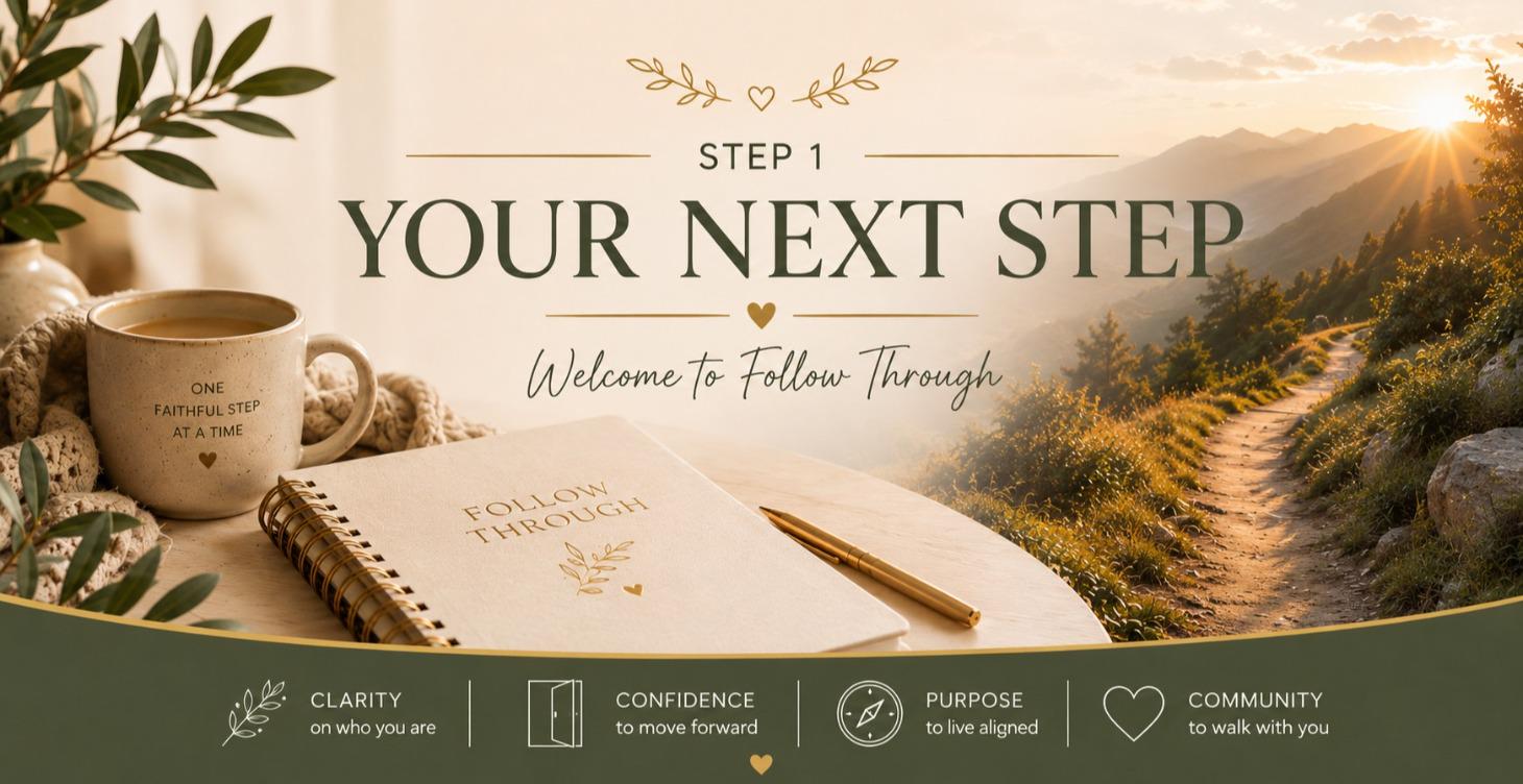 Step 1 - Welcome to Follow Through