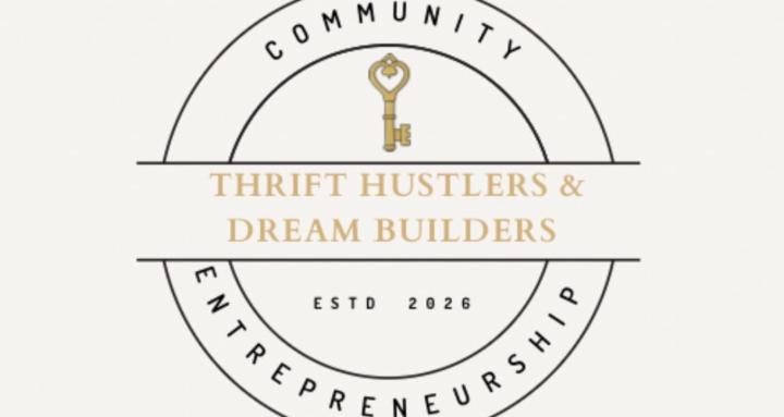Thrift Hustlers&Dream Builders