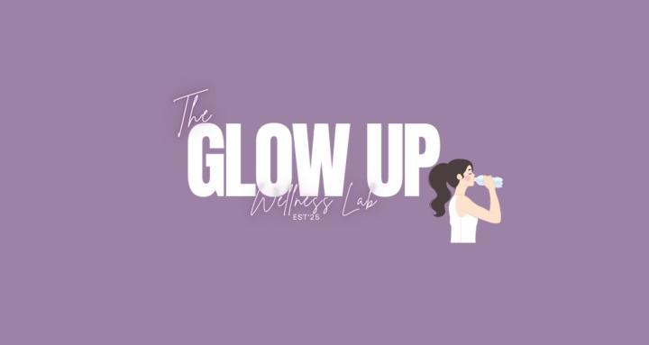 The Glow Up Wellness Lab
