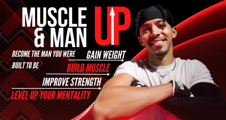 Muscle Up & Man Up