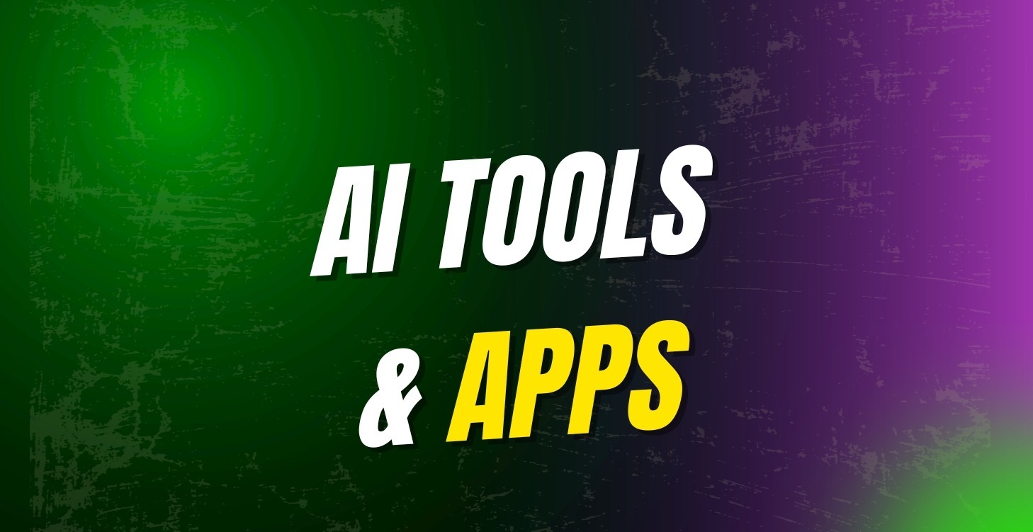AI Tools and Apps
