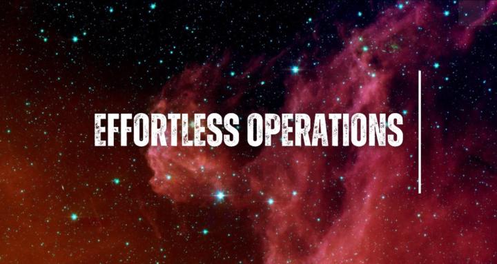 Effortless Operations
