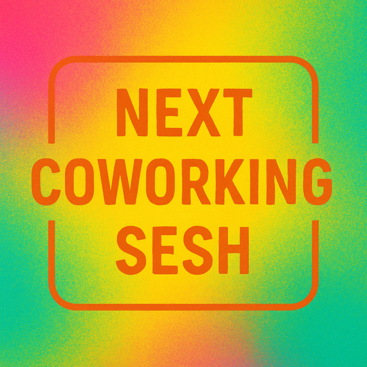 Next Co-working Sesh slated for Saturday, June 21st at 12pm PDT