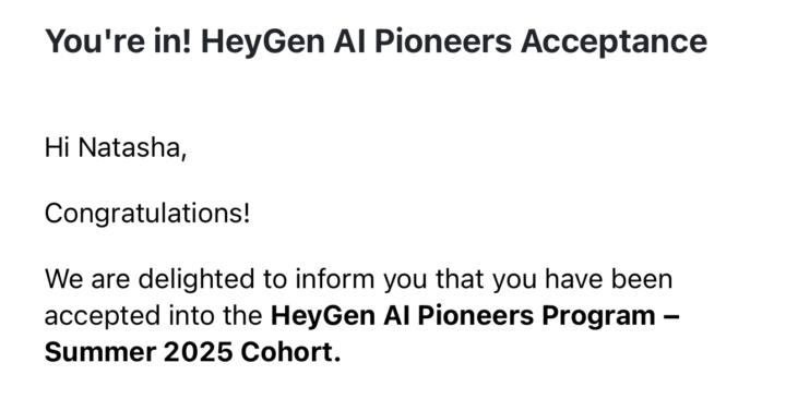 OMG! I just got accepted into HeyGen’s AI Pioneers Summer CoHort!