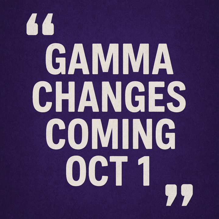 Gamma Change Coming Oct 1st