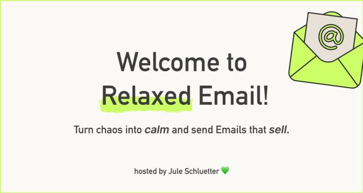 Relaxed Email