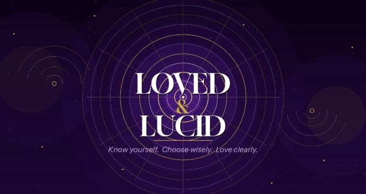 Loved & Lucid