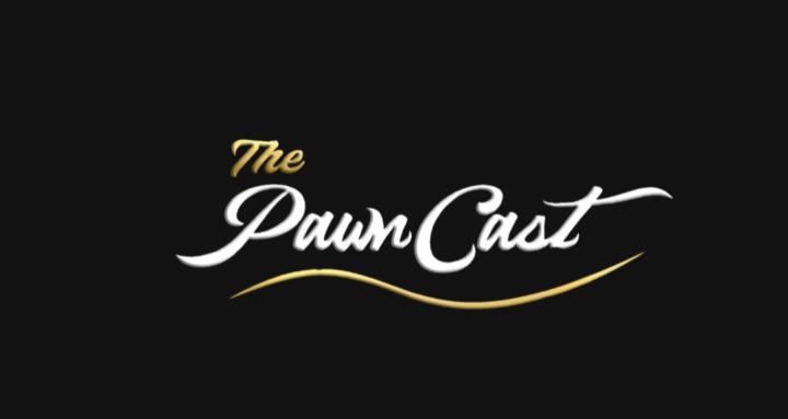 The PawnCast