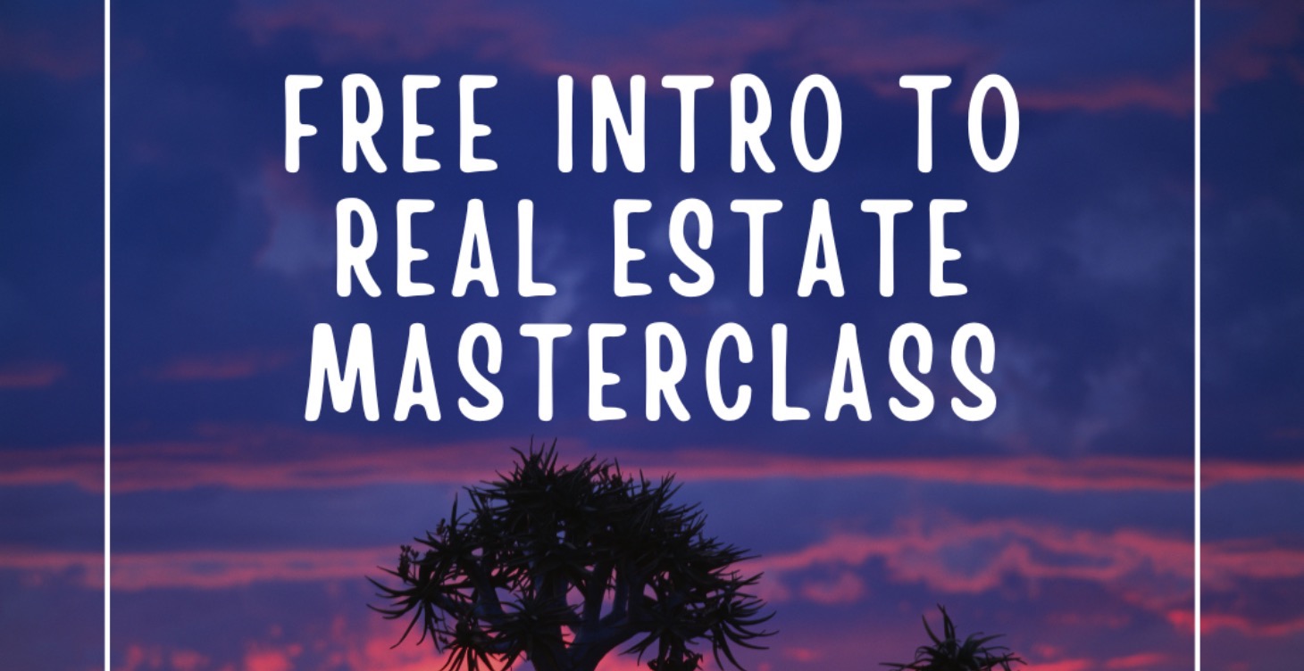 Intro To Real Estate Masterclass🎁