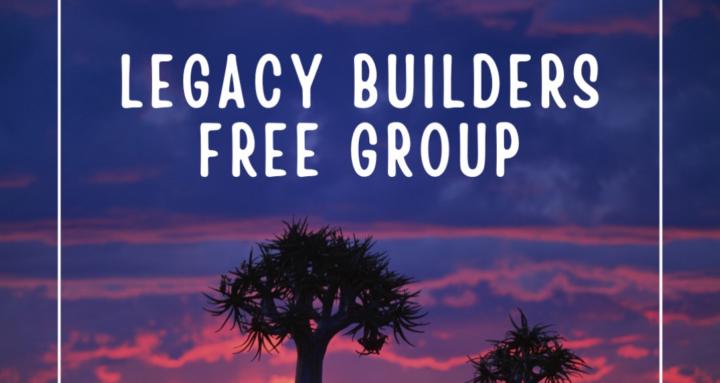 Legacy Builders (Free)