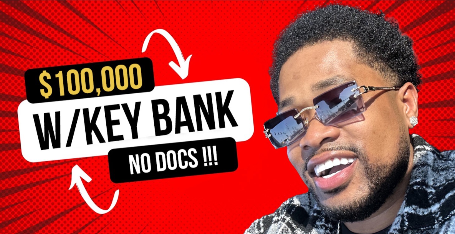 $100,000 With Key Bank (No Docs)