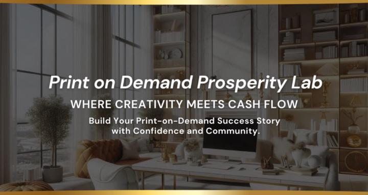 Print On Demand Prosperity Lab