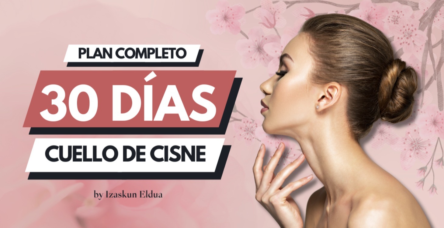 PLAN COMPLETO | Cuello de Cisne en 30 Días