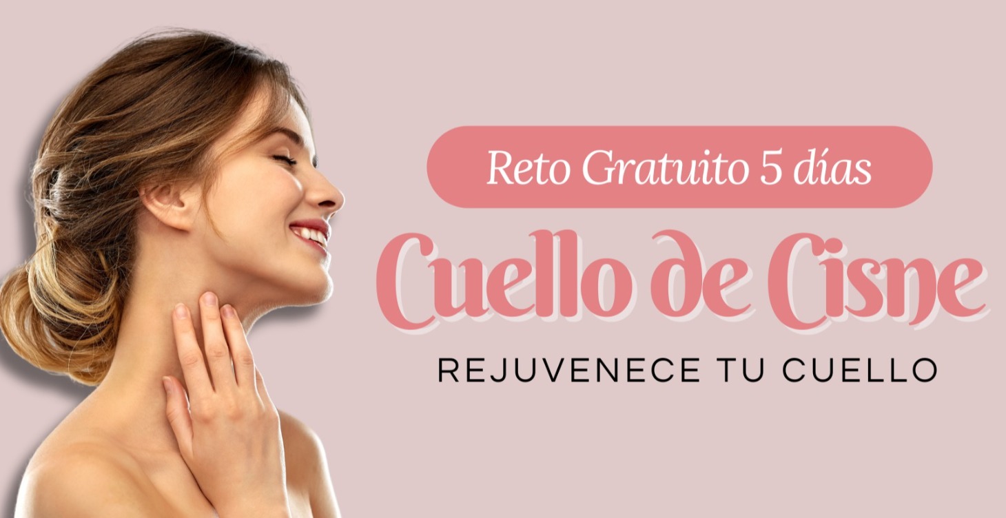 Reto Gratuito de 5 Días: “Cuello de Cisne"