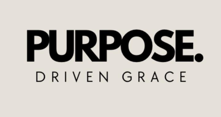 Purpose Driven Grace