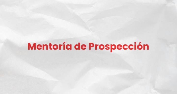 Mentoría de Prospección