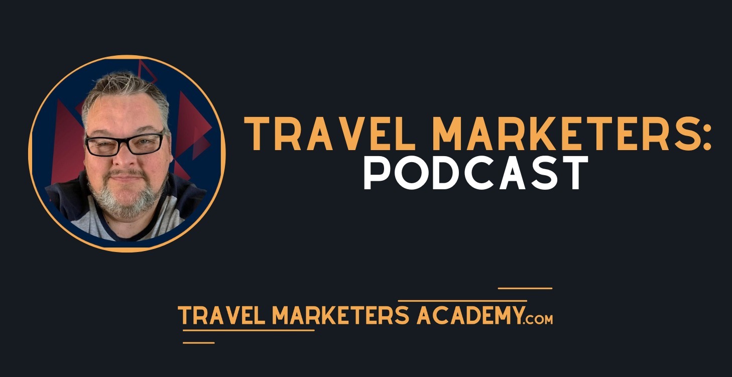 Travel Marketers Podcast