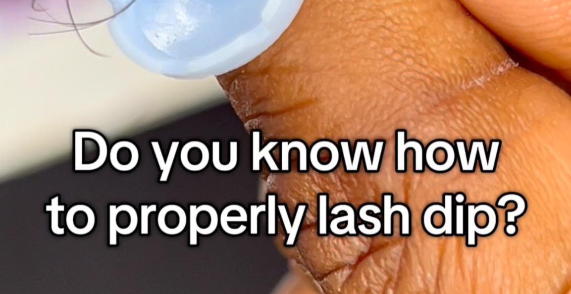 Are you dipping the lash correctly?