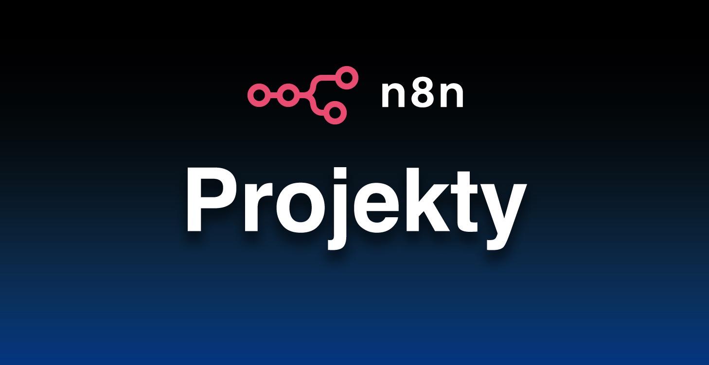 Projekty n8n