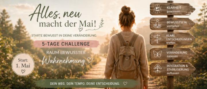 Bewusst Sein - die 5 Tage Challenge