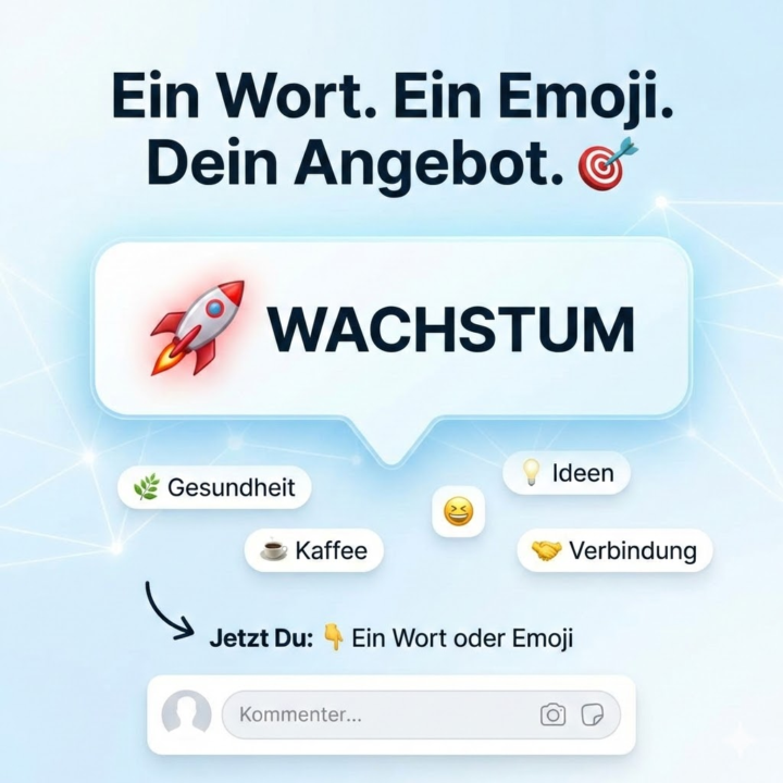 Ein Wort. Ein Emoji. Dein Angebot. 🎯