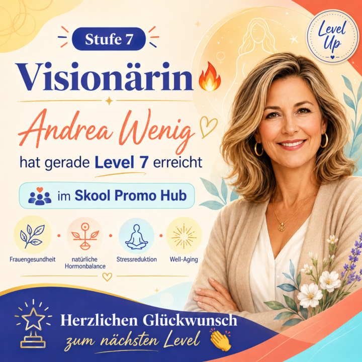 Stufe 7: Visionärin 🔥