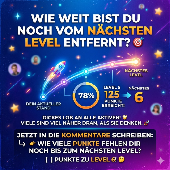 Wie weit bist Du noch vom nächsten Level entfernt? 🎯