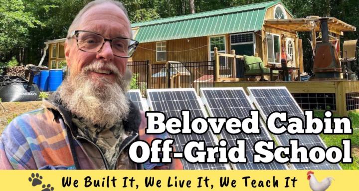 Beloved Cabin Off-Grid School