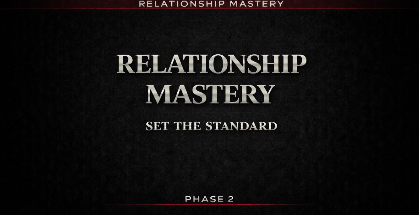 RELATIONSHIP MASTERY — SET THE STANDARD