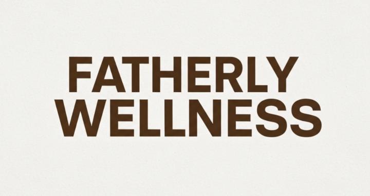 Fatherly Wellness