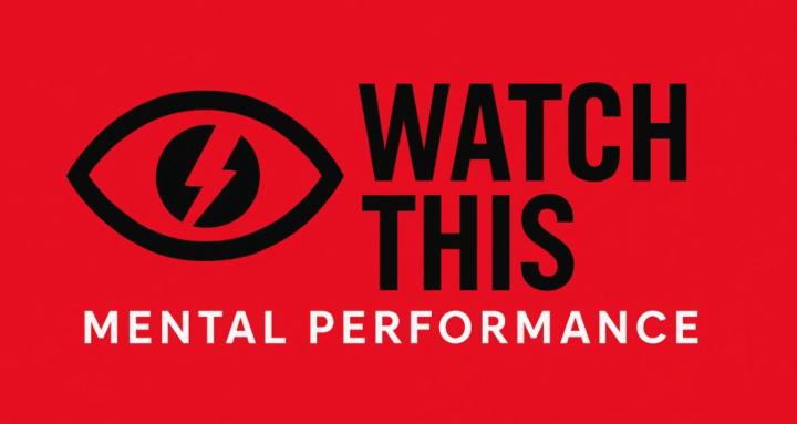 Watch This Mental Performance