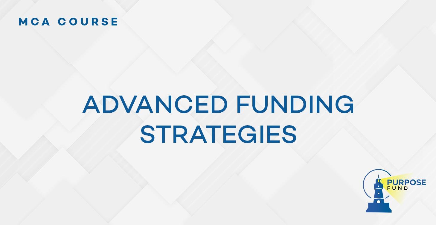 Coming Soon: Advanced Funding Strategies