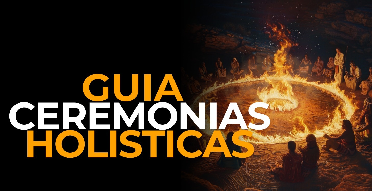 Guia de Ceremonias Holisticas